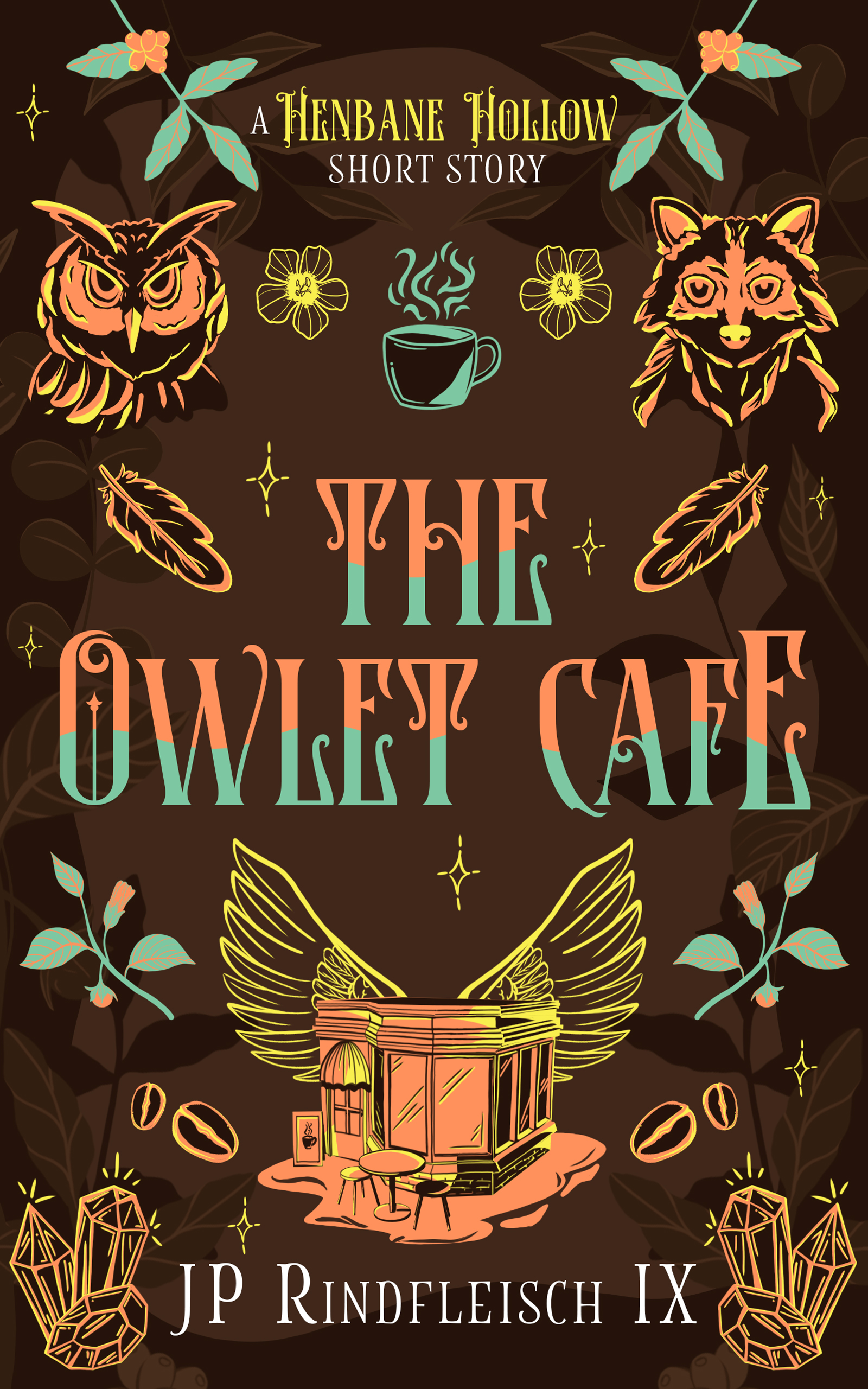 The Owlet Café by JP Rindfleisch IX — Henbane Hollow short story, 75 pages